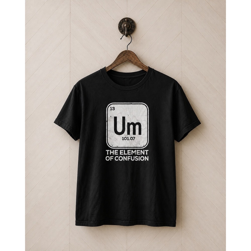 Port & Company Graphic Tee Um The Element of Confusion Black 2XL